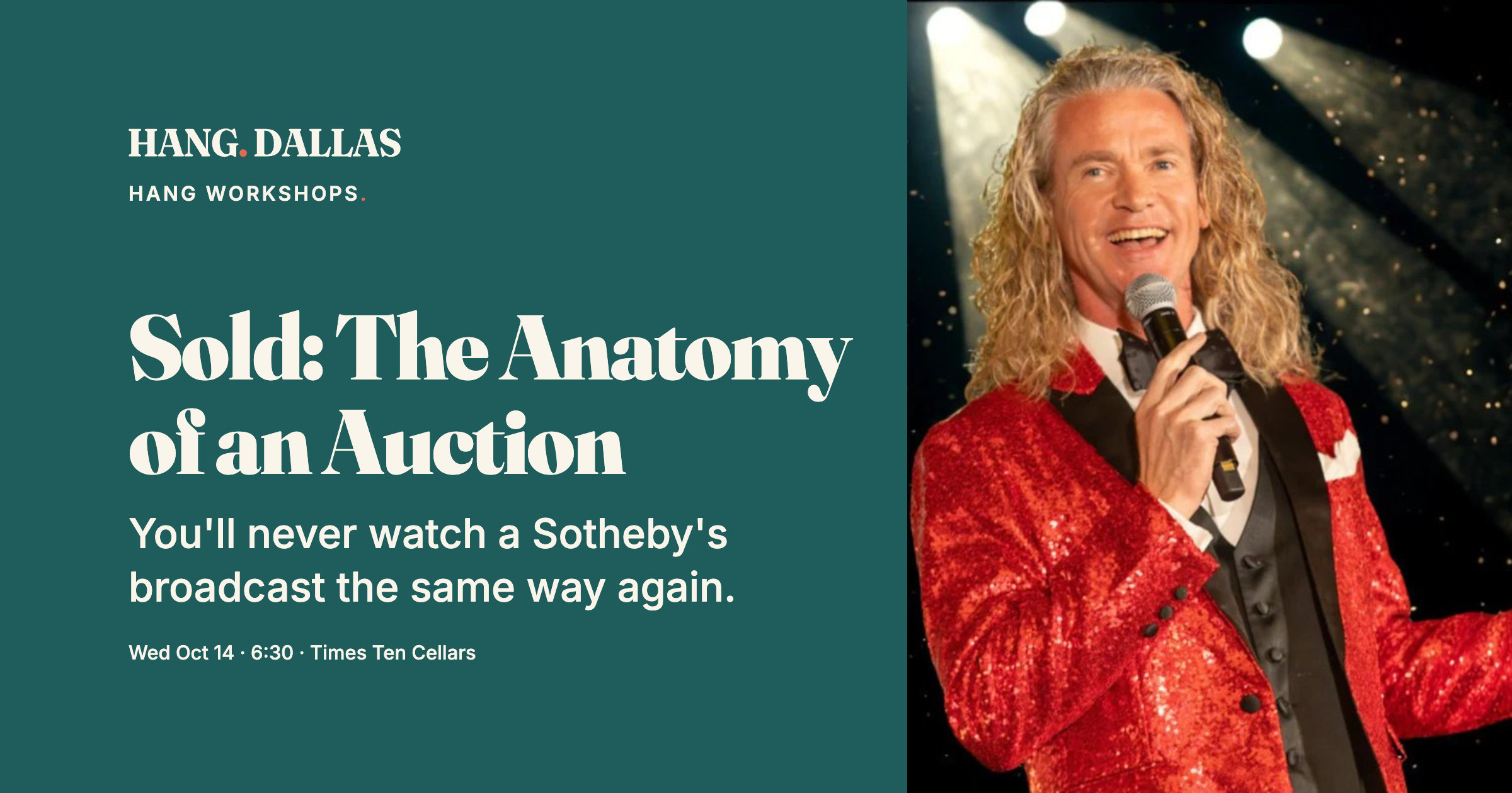 Event cover for Sold: The Anatomy of an Auction featuring Andrew Bost, part of the Hang Workshops series at Times Ten Cellars in Dallas