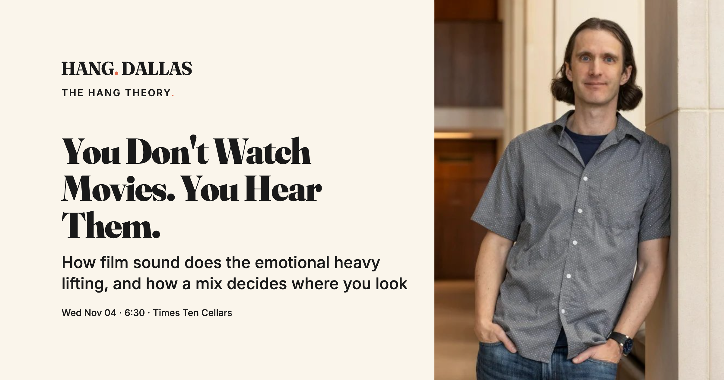 Event cover for You Don't Watch Movies. You Hear Them. featuring Mark Kerins — part of the The Hang Theory series at Times Ten Cellars in Dallas