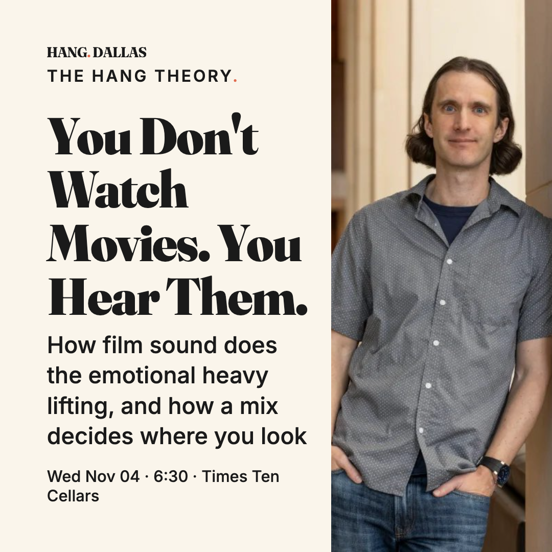 Poster for You Don't Watch Movies. You Hear Them.