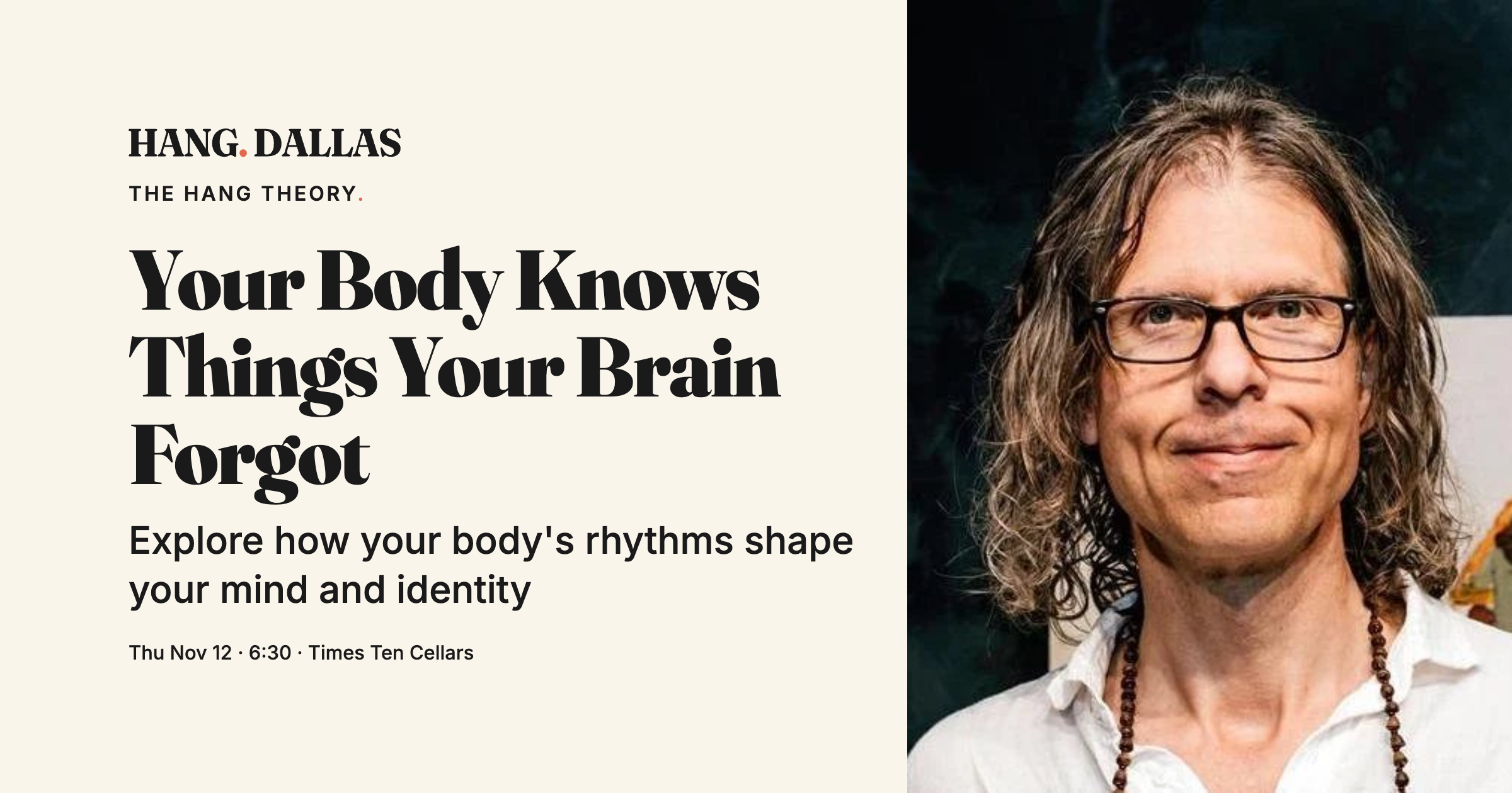 Event cover for Your Body Knows Things Your Brain Forgot featuring Dr. Blake Hestir, part of the The Hang Theory series at Times Ten Cellars in Dallas