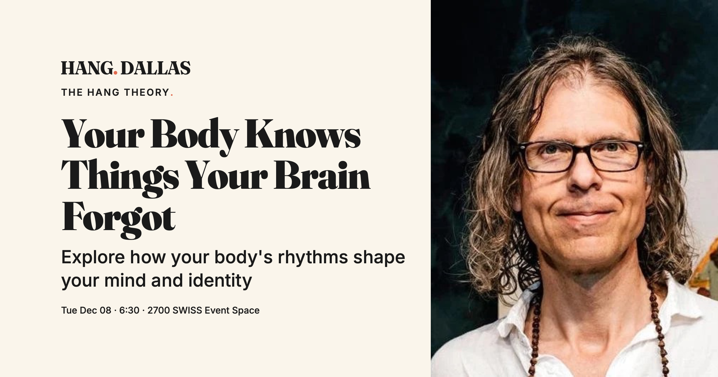 Event cover for Your Body Knows Things Your Brain Forgot featuring Dr. Blake Hestir, part of the The Hang Theory series at 2700 SWISS Event Space in Dallas