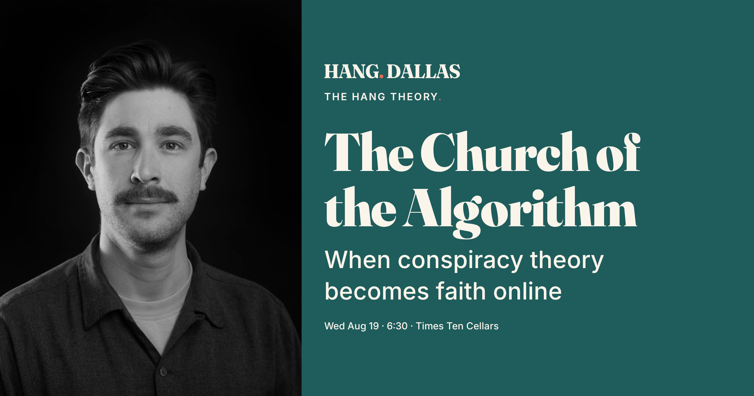 Event cover for The Church of the Algorithm: when conspiracy theory becomes faith online featuring Steven Monacelli, part of the The Hang Theory series at Times Ten Cellars in Dallas