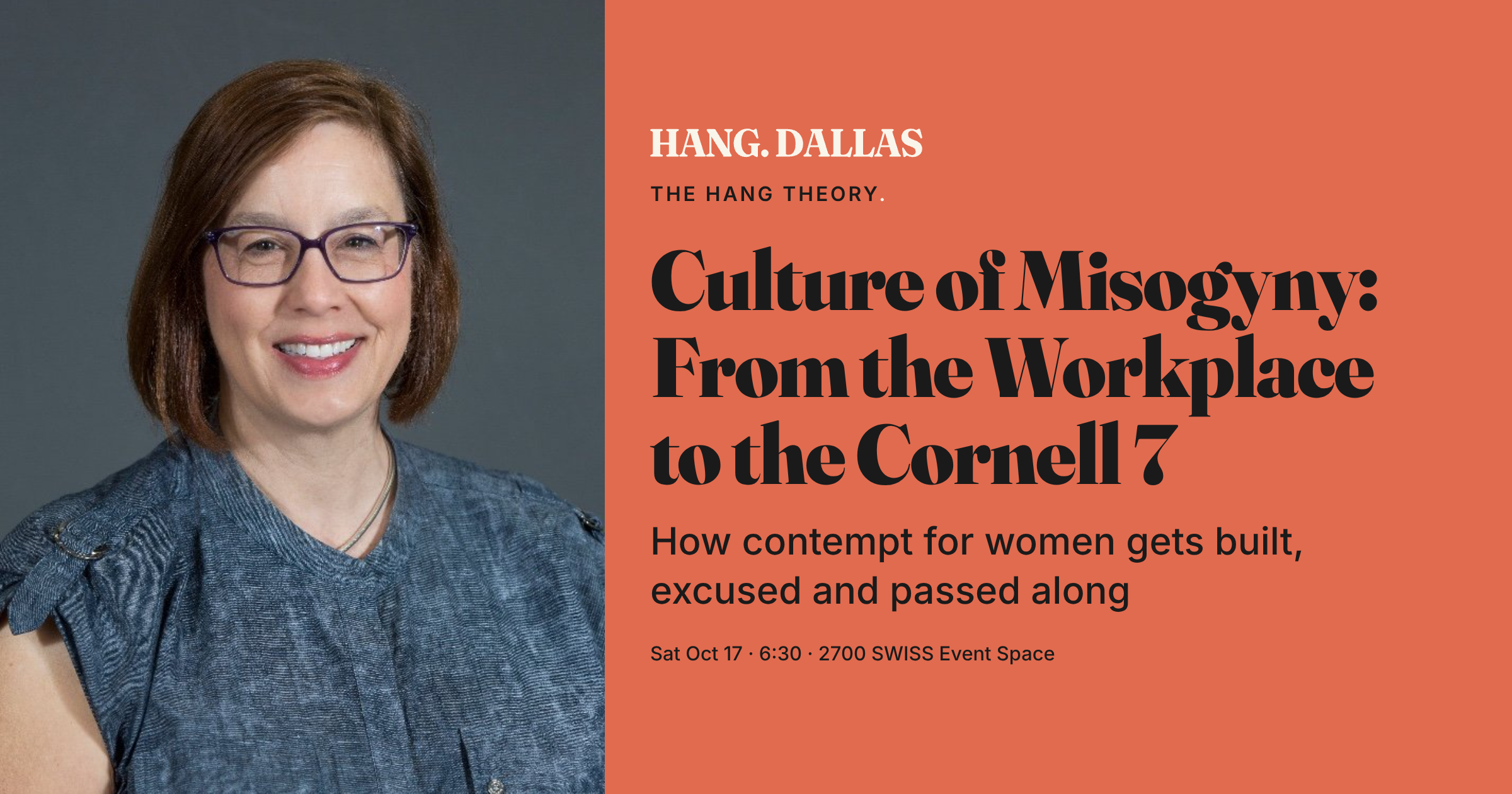 Event cover for Culture of Misogyny: From the Workplace to the Cornell 7 featuring Tracy Everbach, part of the The Hang Theory series at 2700 SWISS Event Space in Dallas