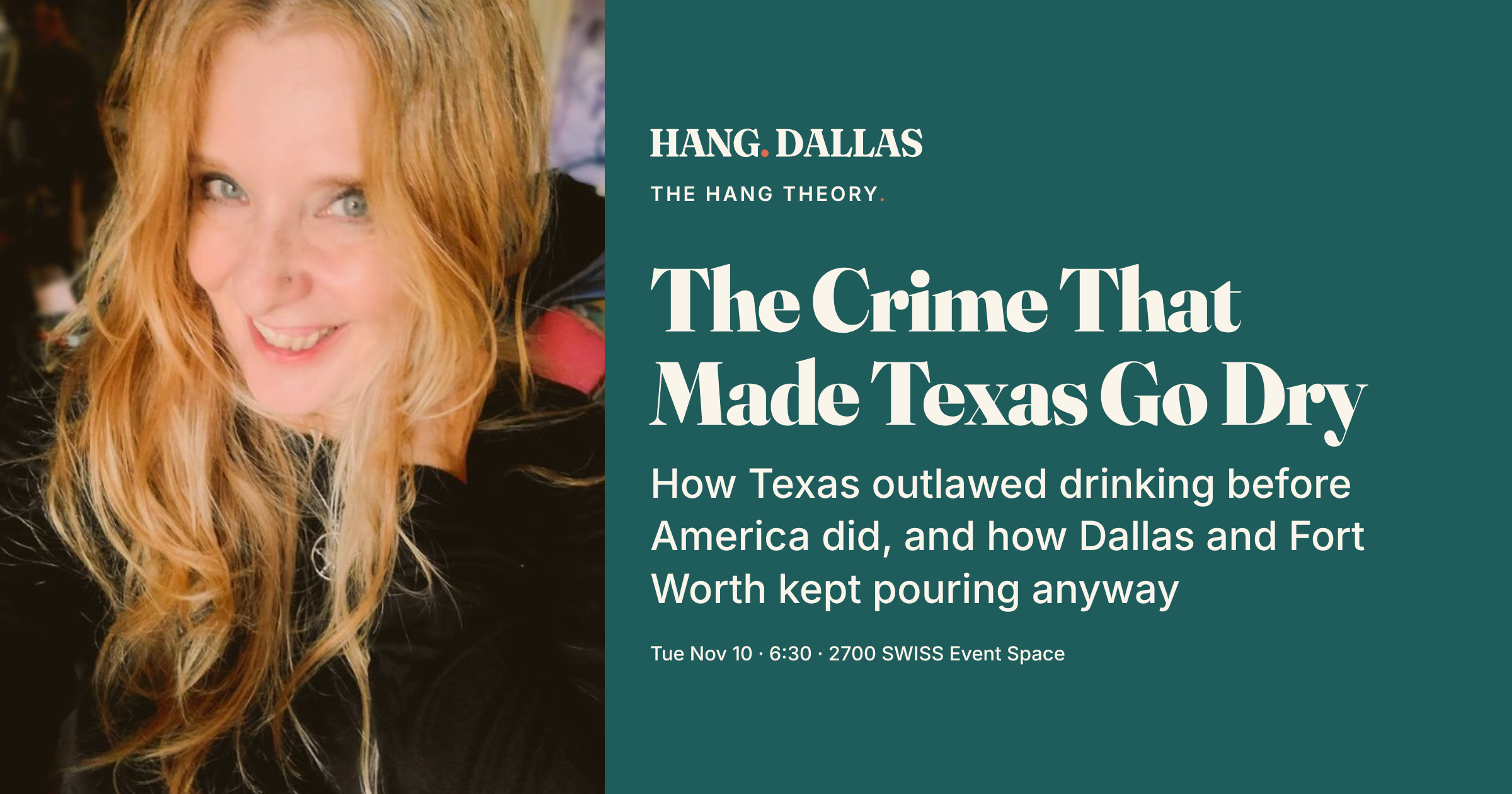 Event cover for The Crime That Made Texas Go Dry featuring Rita Cook, part of the The Hang Theory series at 2700 SWISS Event Space in Dallas