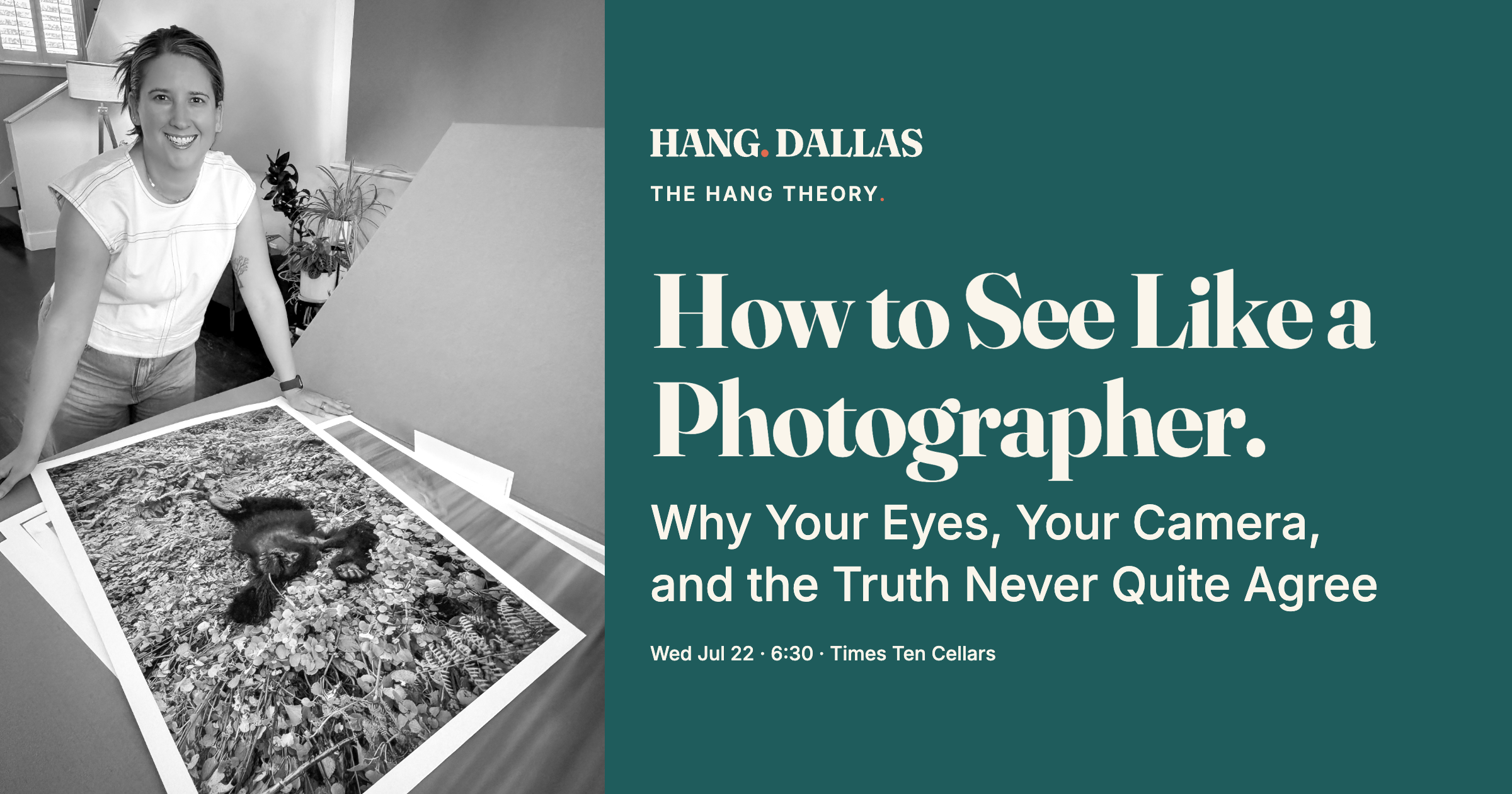 Event cover for How to See Like a Photographer. featuring Christina Trester, part of the The Hang Theory series at Times Ten Cellars in Dallas