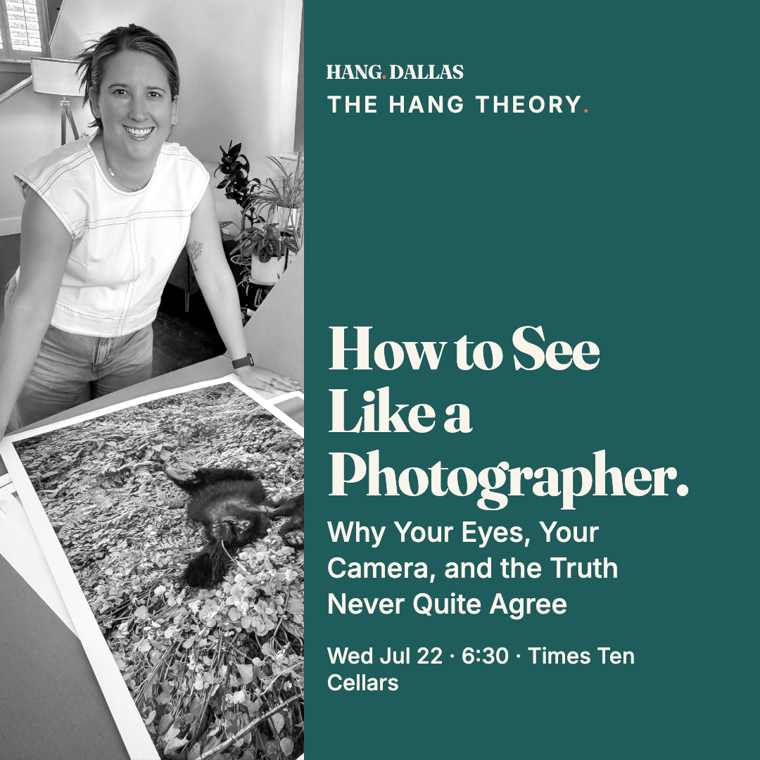 Event poster for How to See Like a Photographer. — Hang Dallas