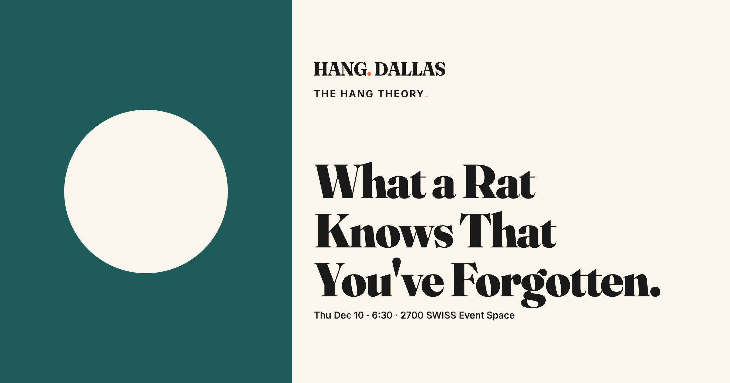 Event cover for What a Rat Knows That You've Forgotten. featuring Kenneth J. Leising, part of the The Hang Theory series at 2700 SWISS Event Space in Dallas