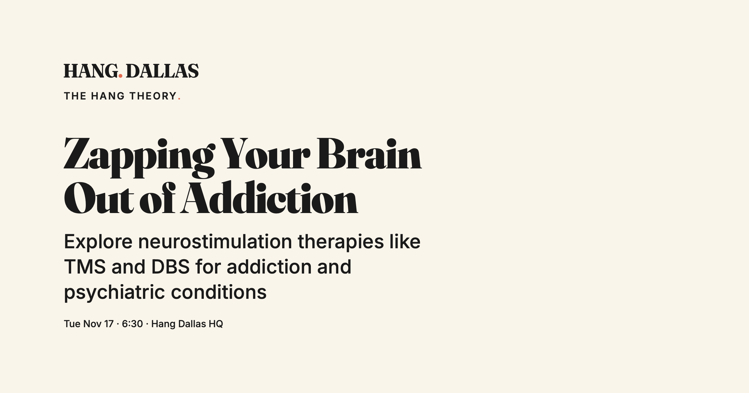 Event cover for Zapping Your Brain Out of Addiction featuring Nader Pouratian, M.D., Ph.D. — part of the The Hang Theory series at Times Ten Cellars in Dallas