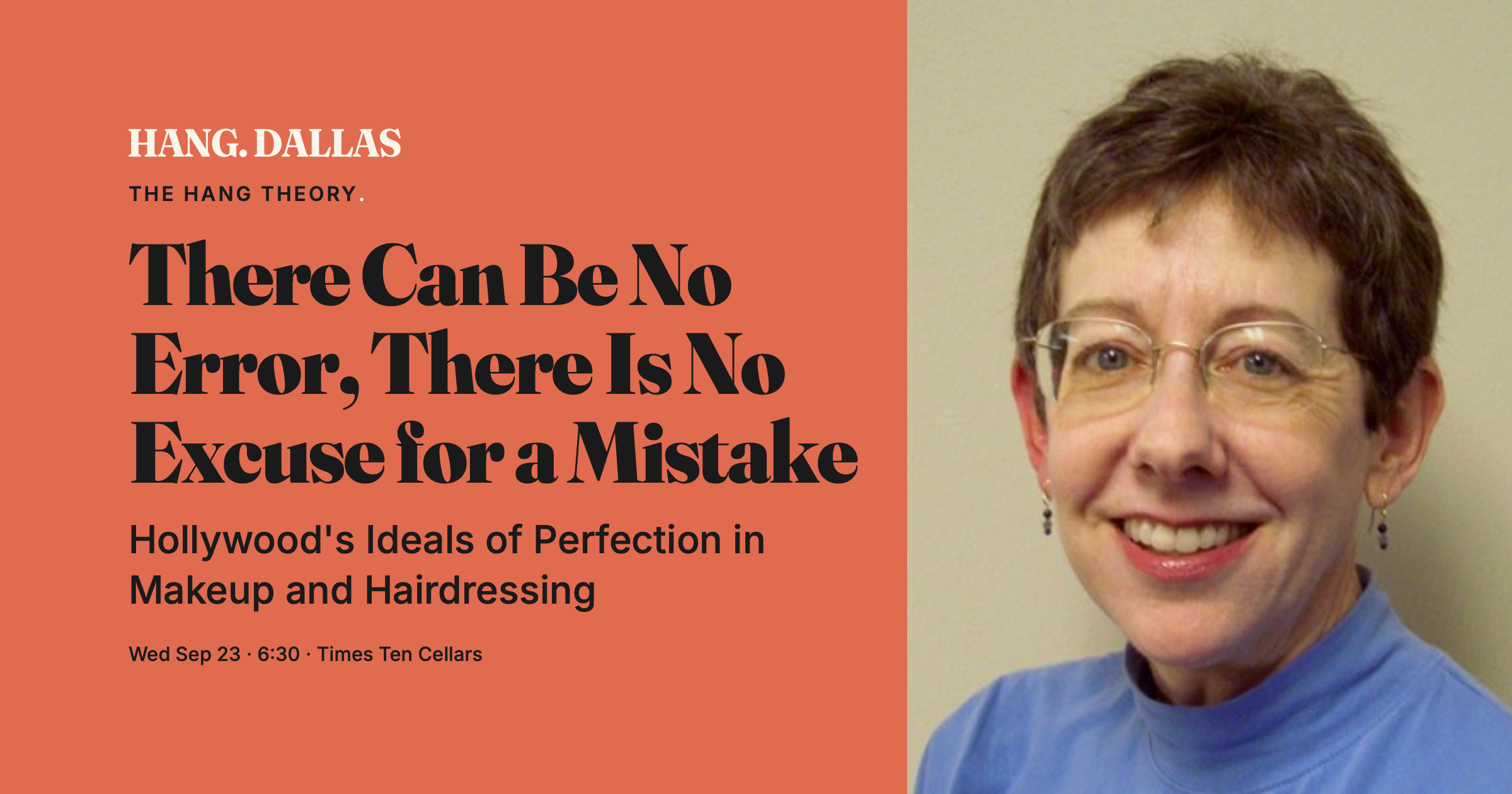 Event cover for There Can Be No Error, There Is No Excuse for a Mistake featuring Adrienne McLean, part of the The Hang Theory series at Times Ten Cellars in Dallas