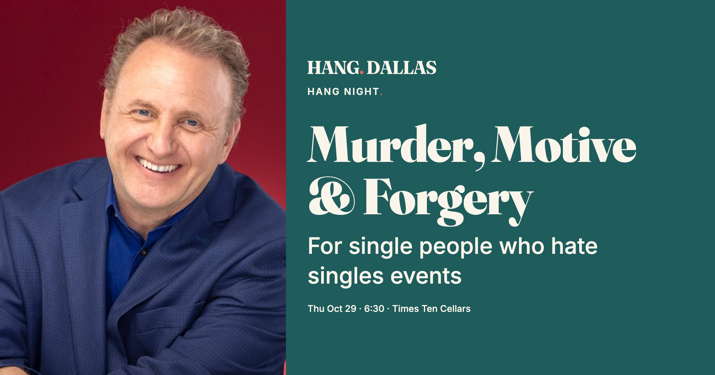 Event cover for Murder, Motive & Forgery featuring Bart Baggett, part of the Hang Night series at Times Ten Cellars in Dallas