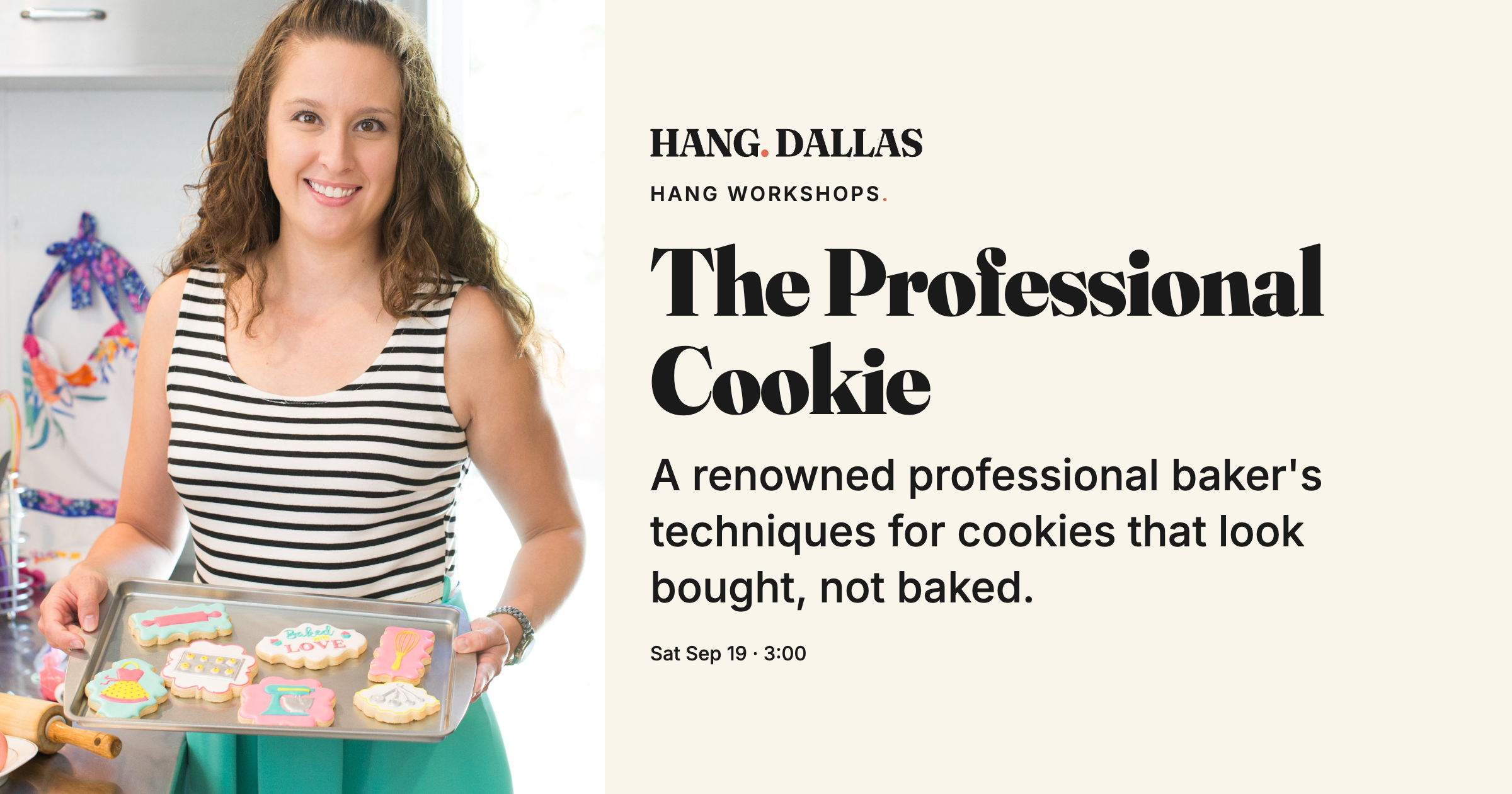 Event cover for Cookies That Look Bought, Not Baked featuring Nicki Cooley, part of the Hang Workshops series at 2700 SWISS Event Space in Dallas