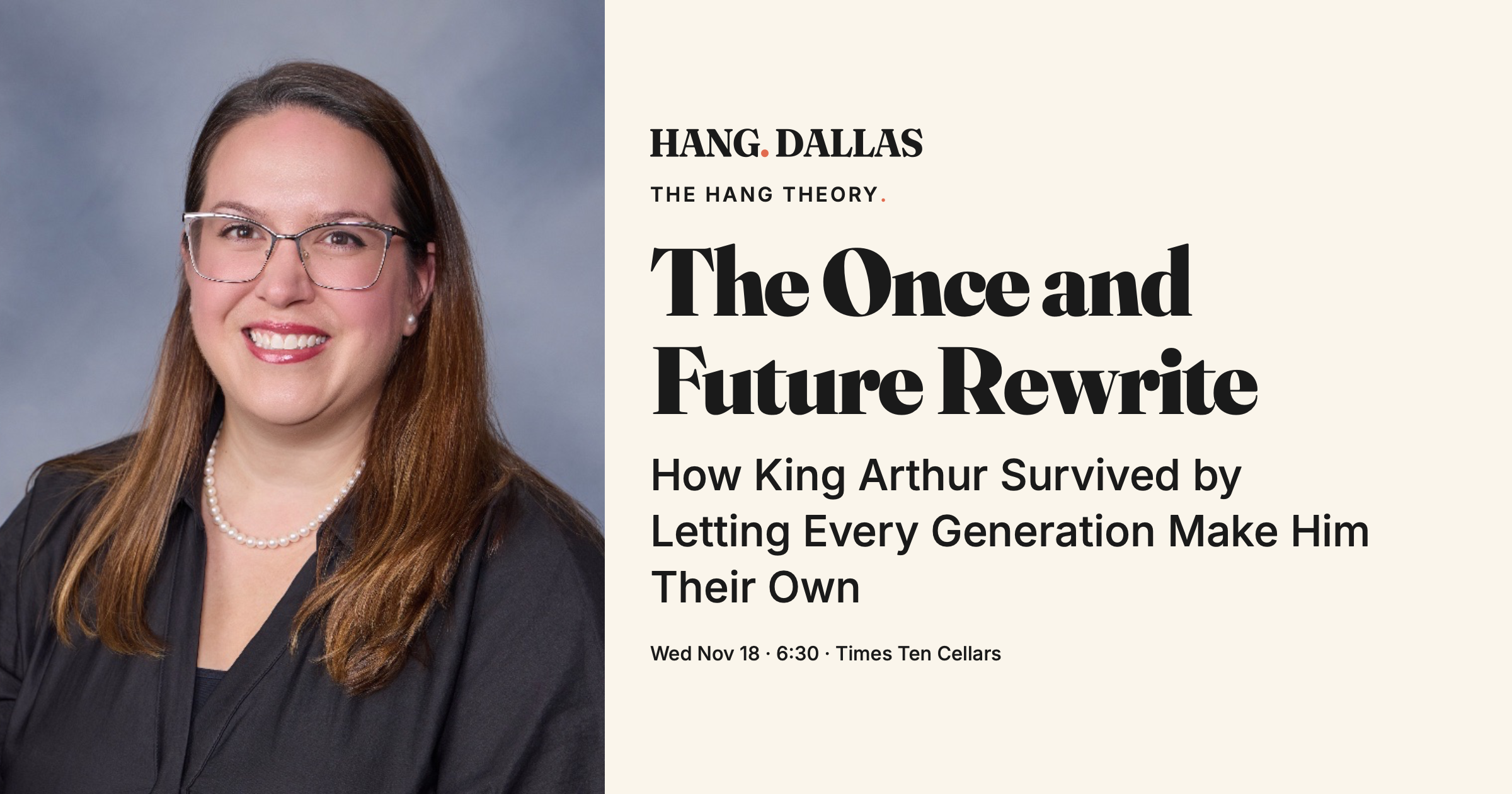 Event cover for The Once and Future Rewrite featuring Dr. Jennifer Boulanger, part of the The Hang Theory series at Times Ten Cellars in Dallas