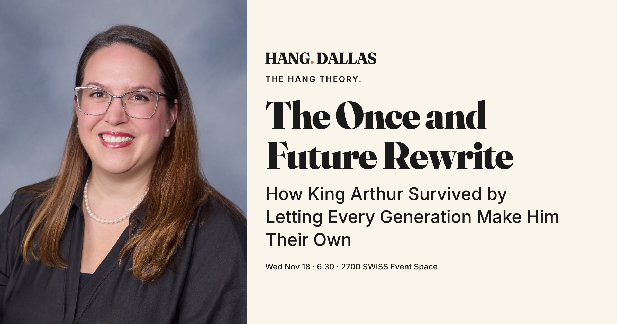 Event cover for The Once and Future Rewrite featuring Dr. Jennifer Boulanger, part of the The Hang Theory series at 2700 SWISS Event Space in Dallas