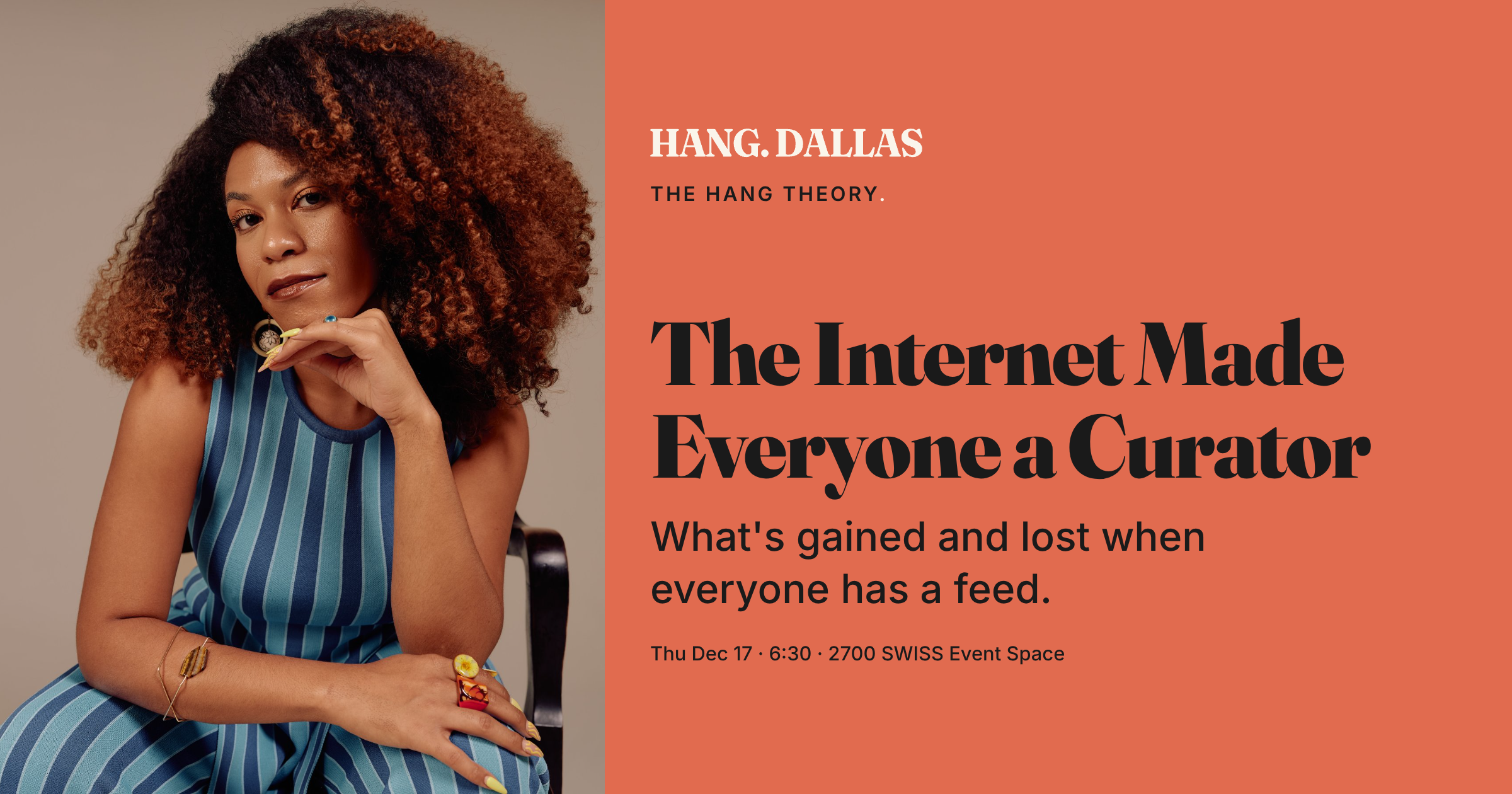 Event cover for The Internet Made Everyone a Curator featuring Myca Williamson, part of the The Hang Theory series at 2700 SWISS Event Space in Dallas